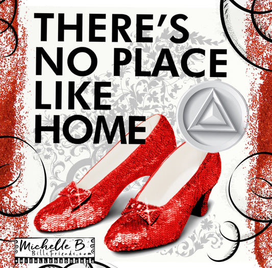 “There’s No Place Like Home”