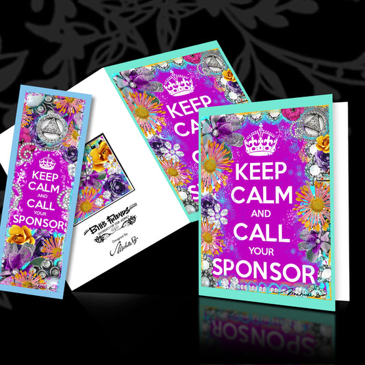 Keep Calm and Call Your Sponsor - Greeting Card and Bookmark